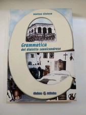 Matteo Gioiosa Grammatica Del Dialetto Sannicandrese San Nicandro Garganico FG