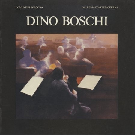 Dino boschi antologica - boschi.,
