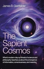 The Sapient Cosmos by James