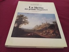 LA SICILIA DEI GRANDI VIAGGIATORI - 1988