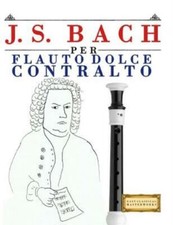 J  S  Bach Per Flauto Dolce