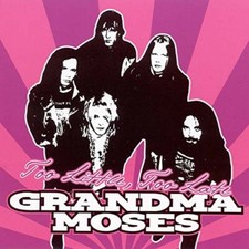 Grandma Moses - Too Little Too