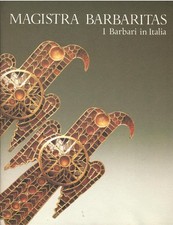 Magistra barbaritas. I barbari