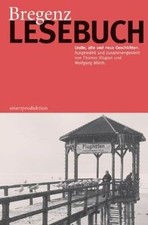 Bregenz Lesebuch: Uralte, alte und neue Geschichten von ... | Buch | Zustand gut