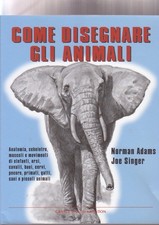 COME DISEGNARE GLI ANIMALI - manuale disegno Adams Singer newton