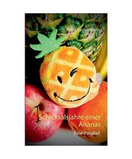 Schicksalsjahre einer Ananas