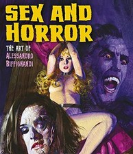 s** and Horror: The Art of Alessandro Biffignandi. Biffignandi 9780993337406**