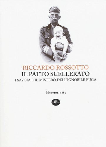 Patto scellerato i savoia - il,