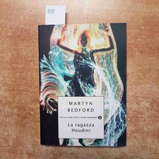 MARTYN BEDFORD - LA RAGAZZA HOUDINI 2000 MONDADORI thriller PICCOLA BIBLIOTECA