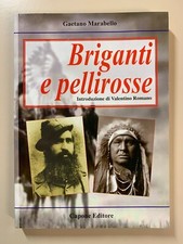 Briganti e pellirosse di Gaetano Marabello Carte scoperte 6 Ed. Capone 2011