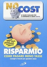 Il risparmio. Come pagare meno