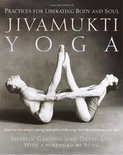 Jivamukti Yoga: Practices for