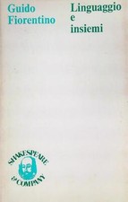 LINGUAGGIO E INSIEMI FIORENTINO GUIDO SHAKESPEARE & COMPANY 1983  BROSSURA