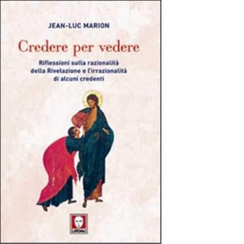 Credere per vedere