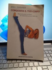 Conquista il tuo corpo Jill Cooper grandi manuali Newton