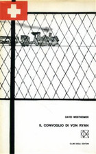 Westheimer,David. - Il convoglio di von Ryan. 