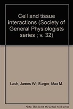 Cell and Tissue Interactions