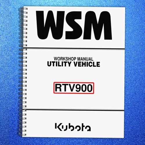 Kubota rtv900 workshop - workshop, manual
