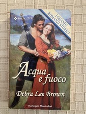 I Grandi Romanzi Storico Acqua E Fuoco D. Lee Brown Harlequin Mondadori 2003