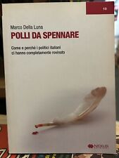 POLLI DA SPENNARE Marco Della Luna ed Nexus Politici italiani