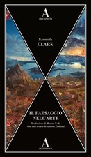 Il paesaggio nell’arte - Kenneth Clark, Abscondita