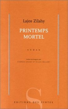 Printemps mortel von zilahy - printemps,