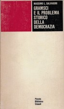 Salvadori, Mass..GRAMSCI E IL PROBLEMA STORICO DELLA DEMOCRAZIA