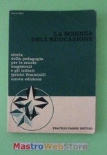 LUCIA ZANI - LA SCIENZA DELL'EDUCAZIONE - ED.1974 FABBRI [L229]