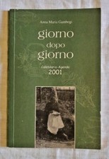 Libro GIORNO DOPO GIORNO Calendario Agenda 2001 Anna Maria Gambogi Lucca