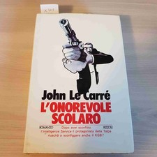 L'ONOREVOLE SCOLARO - JOHN LE CARRE' - RIZZOLI - 1978