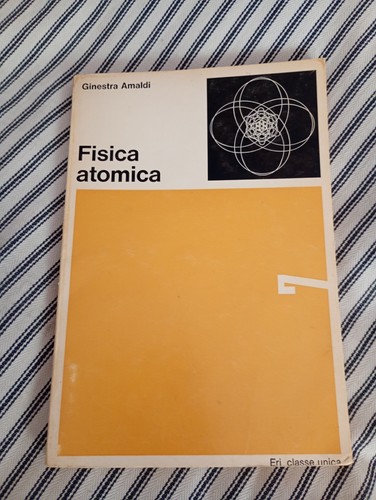 Ginestra amaldi fisica - amaldi,