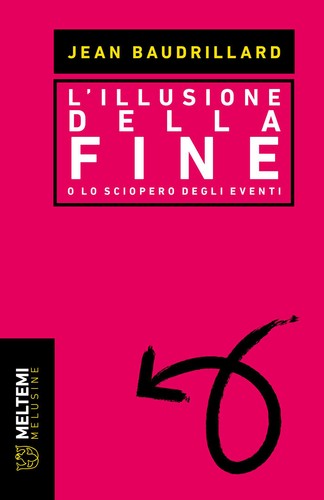 Illusione della fine - della, o