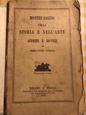 Montecassino nella Storia e nell’Arte. Affetti e ricordi di Torelli C. L.