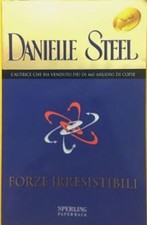Forze irresistibili-di Danielle Steel-libro Sperling Paperback 2004-Romanzo rosa