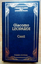 CANTI * GIACOMO LEOPARDI  * Bella edizione FABBRI 1995