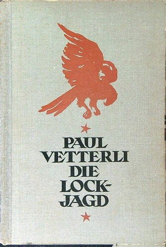 Die lockjagd vetterli paul - lockjagd,