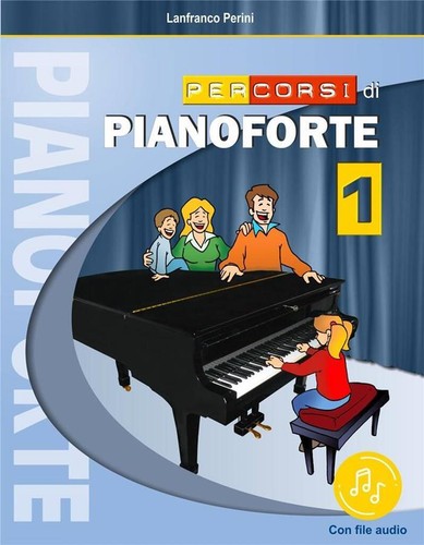 Percorsi pianoforte vol 1 - percorsi, di