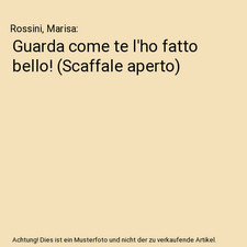 Guarda come te l'ho fatto