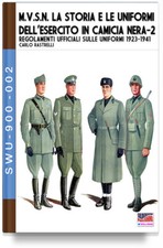 M.V.S.N. La storia e le