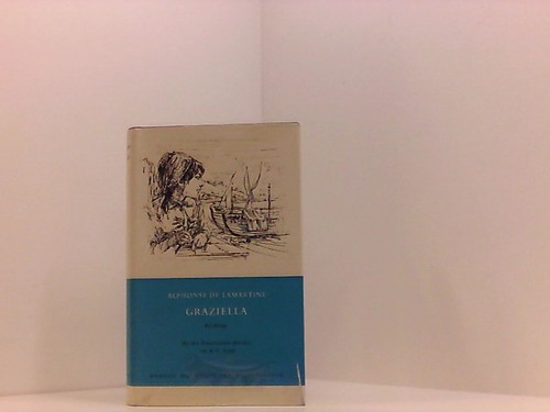 Graziella erzählung v - erzählung., dt.