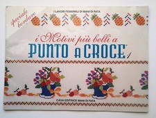 I lavori più belli a punto croce - album speciale bordure - Mani di Fata