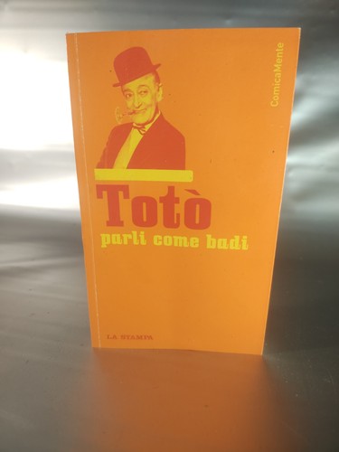 Totò parli come badi - totò,
