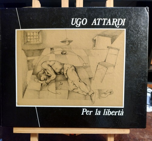 Ugo attardi per la libertà - per,