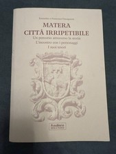 Matera citta irripetibile -