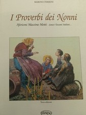 Proverbi dei nonni - proverbi,