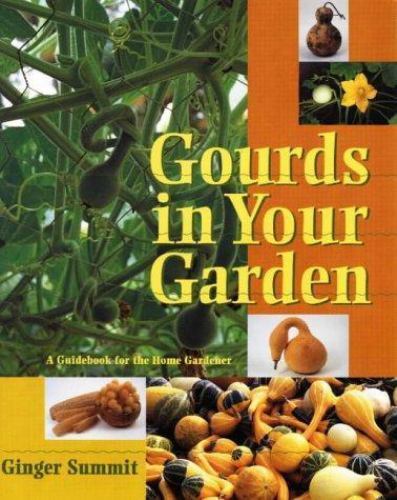 Gourds your garden a - in,