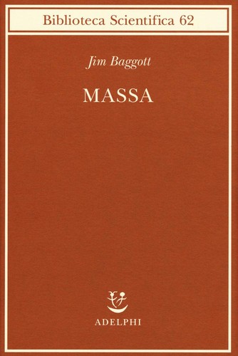 Massa origine della - della, materia