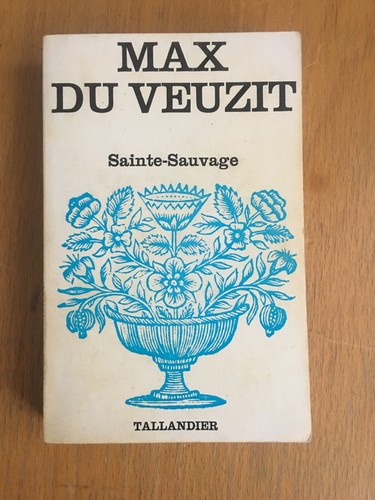 Sainte sauvage max - , sainte-sauvage