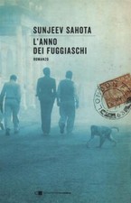 L' Anno Dei Fuggiaschi Sunjeev