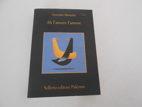 Antonio manzini l amore - antonio, ah
